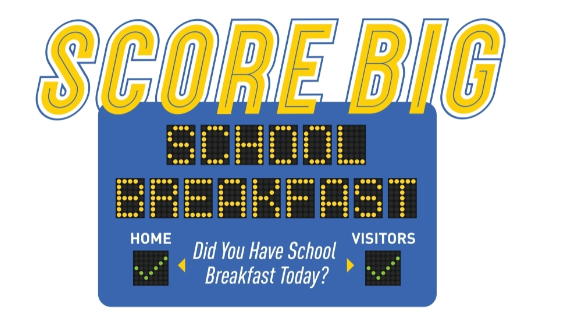 SCORE BIG! National School Breakfast Week! March 8-12, 2021